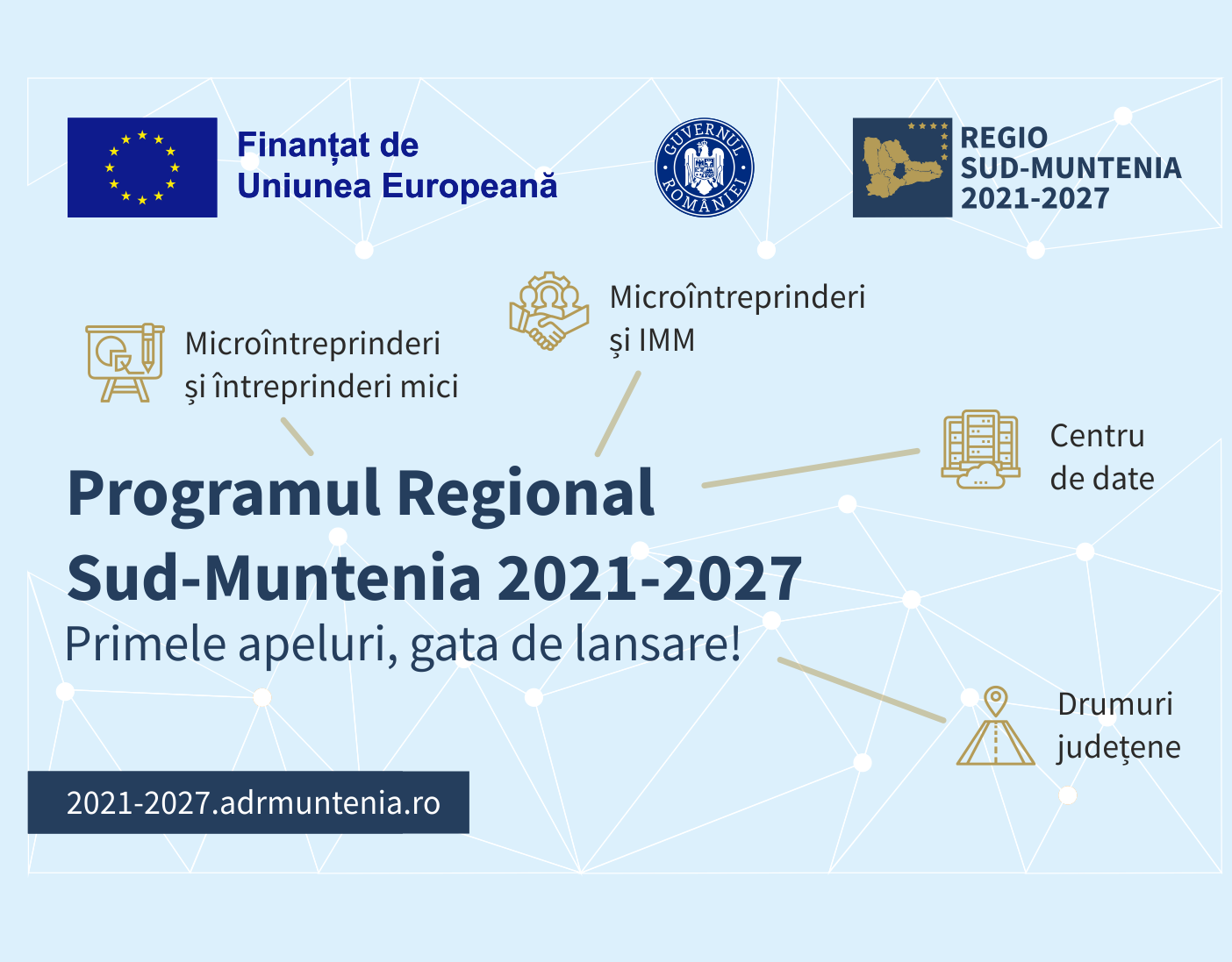 Primele apeluri de proiecte - gata de lansare în Regiunea Sud-Muntenia!
